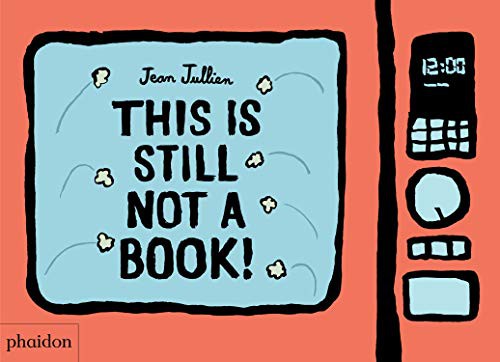 Cover of This Is Still Not A Book