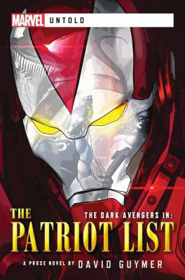 Cover of Dark Avengers : the Patriot List : A Marvel
