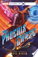 Cover of The Phoenix Chase: A Marvel: School of X Novel