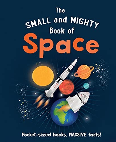 Cover of Small and Mighty Book of Space