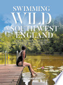 Cover of Swimming Wild in South West England