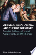Cover of Grand-Guignol Cinema and the Horror Genre