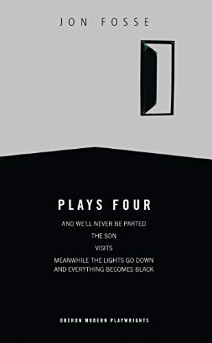 Cover of Plays 4: And We'll Never Be Parted / The Son / Visits / Meanwhile the Lights Go Down and Everything Becomes Black