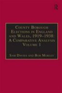 Cover of County Borough Elections in England and Wales, 1919-1938