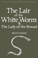 Cover of The Lair of the White Worm and the Lady of the Shroud