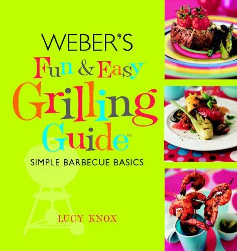 Cover of Weber's Fun and Easy Grilling Guide