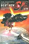 Cover of The Mammoth Book of Best New SF 17