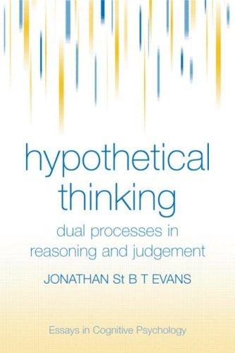 Cover of Hypothetical Thinking: Dual Processes in Reasoning and Judgement