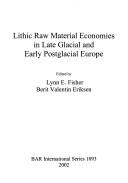 Cover of Lithic raw material economies in late glacial and early postglacial Europe
