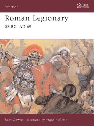 Cover of Roman Legionary 58 BC-AD 69