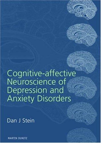 Cover of Cognitive-Affective Neuroscience of Depression and Anxiety Disorders