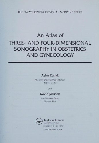 Cover of ATLAS OF THREE- AND FOUR-DIMENSIONAL SONOGRAPHY IN OBSTETRICS AND GYNECOLOGY; ED. BY ASIM KURJAK