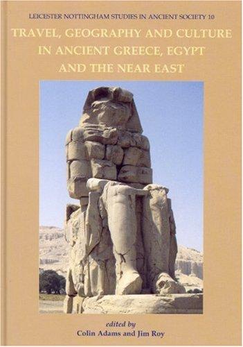 Cover of Travel, geography and culture in Ancient Greece, Egypt and the Near East