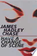 Cover of Have a Change of Scene