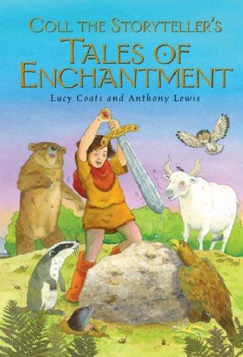 Cover of Coll the Storyteller's Tales of Enchantment