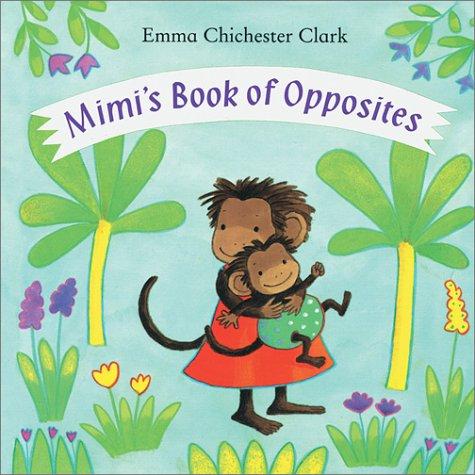 Cover of Mimi's book of opposites