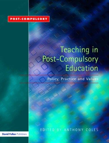 Cover of Teaching in Post-Compulsory Education Policy, Practice and Values