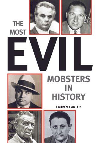 Cover of The Most Evil Mobsters in History