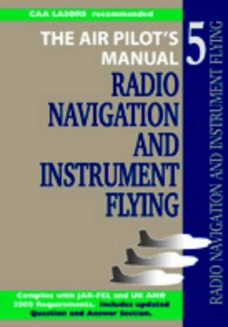 Cover of Radio Navigation and Instrument Flying (Air Pilot's Manual)