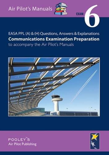 Cover of EASA PPL (A) & (H) Questions, Answer & Explanations: Communications Examination Preparation to Accompany the Air Pilot's Manuals