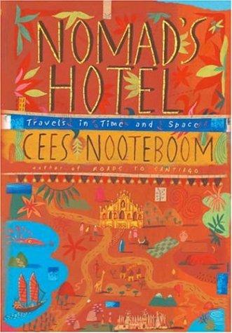 Cover of NOMAD'S HOTEL: TRAVELS IN TIME AND SPACE; TRANS. BY ANN KELLAND