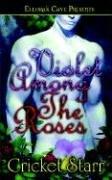 Cover of Violet Among The Roses