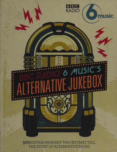 Cover of BBC Radio 6 Music's alternative jukebox