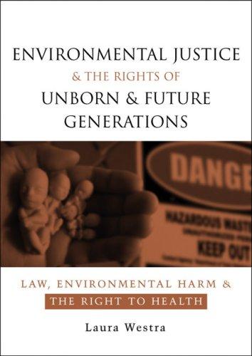 Cover of Environmental Justice and the Rights of Unborn and Future Generations