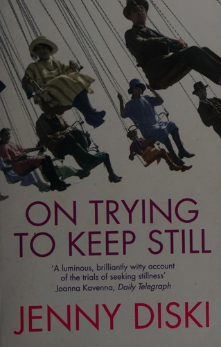 Cover of On trying to keep still