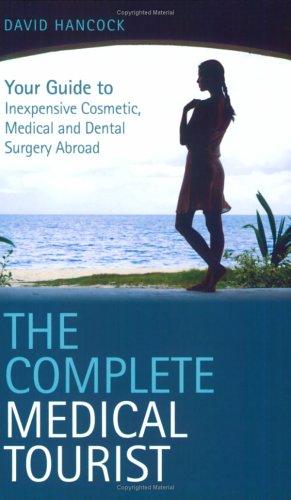 Cover of The Complete Medical Tourist