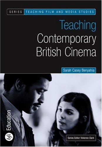Cover of Teaching Contemporary British Cinema (Bfi Teaching Film and Media Studies)