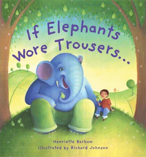 Cover of If Elephants Wore Trousers