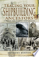 Cover of Tracing Your Shipbuilding Ancestors