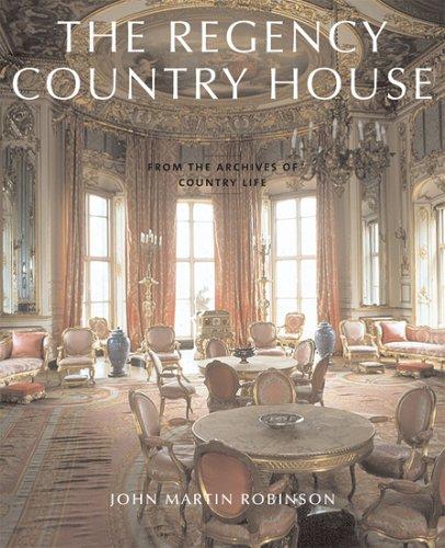 Cover of REGENCY COUNTRY HOUSE: FROM THE ARCHIVES OF COUNTRY LIFE