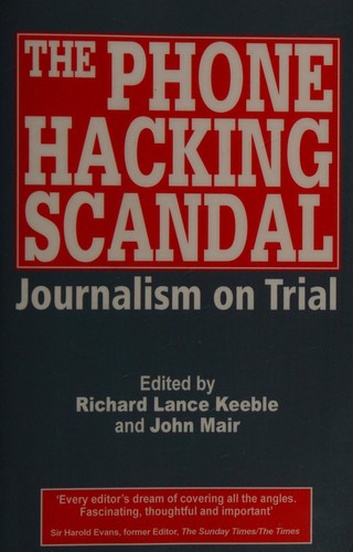 Cover of The phone hacking scandal