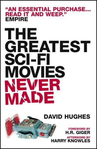 Cover of The Greatest Sci-Fi Movies Never Made