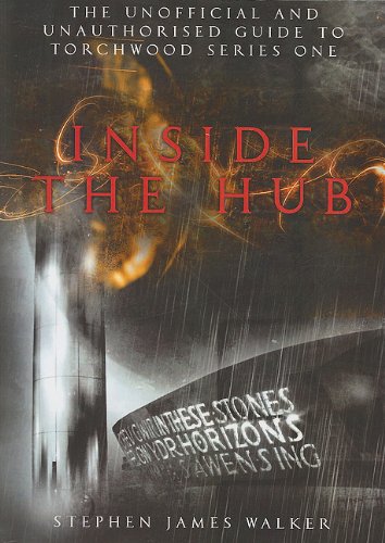 Cover of Inside the Hub: The Unofficial and Unauthorised Guide to Torchwood Series One