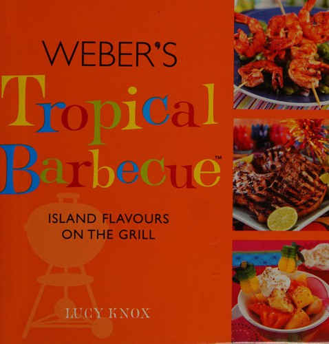 Cover of Weber's tropical barbecue