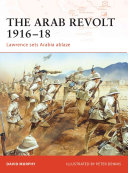 Cover of The Arab Revolt 1916–18
