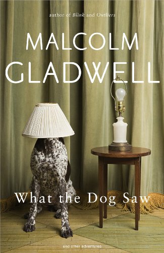 Cover of What the Dog Saw: And Other Adventures