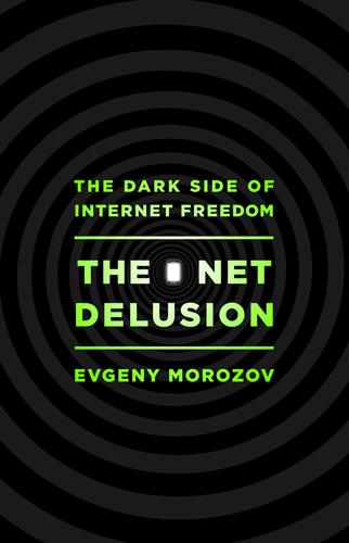 Cover of The net delusion
