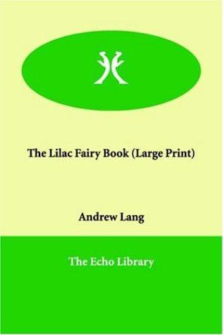 Cover of The Lilac Fairy Book (Large Print)