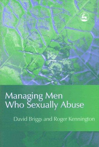 Cover of Managing men who sexually abuse