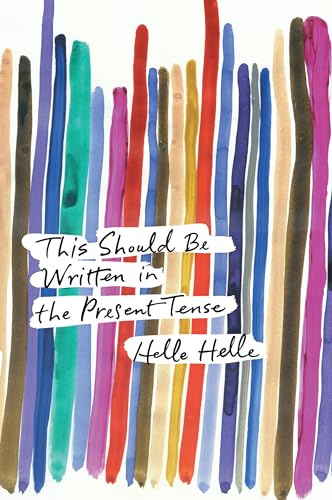 Cover of This Should Be Written in the Present Tense