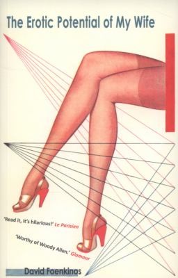 Cover of The Erotic Potential of My Wife David Foenkinos