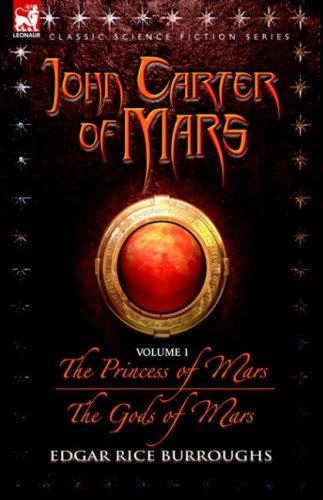 Cover of John Carter of Mars - volume 1 - The Princess of Mars & The Gods of Mars (John Carter of Mars)