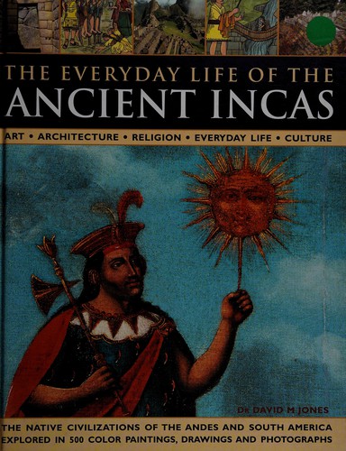 Cover of The everyday life of the ancient Incas