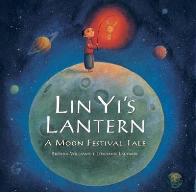 Cover of Lin Yis Lantern A Moon Festival Tale
