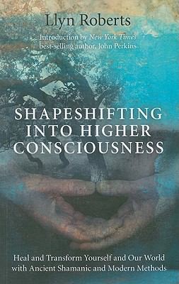 Cover of Shapeshifting Into Higher Consciousness