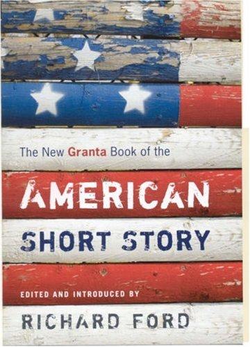Cover of The New Granta Book of the American Short Story
